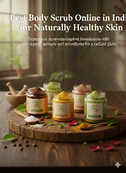 Best Body Scrub Online in India for Naturally Healthy Skin